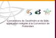 Conventions de Stockholm et de Bâle: application intégrée à la Convention de Rotterdam
