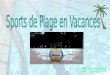 Année 2007 (projet fictif à lorigine) Partenariat entre Base de loisirs Saint Quentin et Yvelines et lassociation « Sports et culture en vacances Lieu