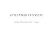 LITTERATURE ET SOCIETE Lycée Chrestien de Troyes