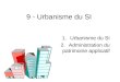 9 - Urbanisme du SI 1.Urbanisme du SI 2.Administration du patrimoine applicatif