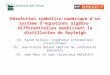 Résolution symbolico-numérique dun système déquations algébro-différentielles modélisant la distillation de Rayleigh Dr. Karim Alloula (ingénieur informatique