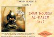 TARIKH CLASSE 2 LEÇON 7 Copyright ©  Réalisé par une Kaniz-é-Fatéma pour içal-e-çawaab de tous les Marhoum Mominines val Mouminates