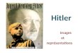 Hitler Images et représentations. Images de propagande Portraits dHitler