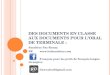 D ES DOCUMENTS EN CLASSE AUX DOCUMENTS POUR L ORAL DE TERMINALE : Sandrine Pac-Kenny 3W Français pour les profs de français langue étrangère