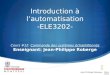 Introduction à lautomatisation -ELE3202- Cours #12: Commande des systèmes échantillonnés Enseignant: Jean-Philippe Roberge Jean-Philippe Roberge - Mars