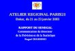 ATELIER REGIONAL PARIS21 Dakar, du 21 au 23 janvier 2003 RAPPORT DU SENEGAL Communication du Directeur de la Prévision et de la Statistique Sogué DIARISSO