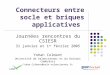 Connecteurs entre socle et briques applicatives Journées rencontres du CSIESR 31 janvier et 1 er février 2005 Yohan Colmant Université de Valenciennes