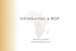 Introduction a BGP Benoit Lourdelet blourdel@cisco.com