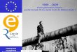 Commission européenne Représentation en France 1989 – 2009 Dune génération lautre : quelle Europe 20 ans après la fin du Rideau de fer ? Photo © Raymond