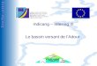 Séminaire Indicang 18 et 19 mai 2005 Indicang – Interreg III Le bassin versant de lAdour