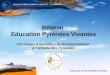 Réseau Education Pyrénées Vivantes Un réseau déducation à lenvironnement à léchelle des Pyrénées Animé par la LPO Pyrénées Vivantes