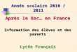 SAIO Nancy-Metz Année scolaire 2010 / 2011 Après le Bac… en France Information des élèves et des parents Lycée Français