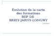 1 Évolution de la carte des formations BEF DE BRIEY-JARNY-LONGWY 15/10/2010