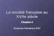 La société française au XVIIe siècle Chapitre 3 Sciences Humaines 9/10