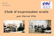 Club dexpression orale par Hervé Vila 20/01/12 EOI Figuères