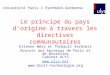 Le principe du pays d'origine à travers les directives communautaires Etienne Wéry et Thibault Verbiest Avocats aux barreaux de Paris et de Bruxelles Cabinet