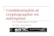 Confidentialité et cryptographie en entreprise Dun « domaine réservé » à un autre ! Marie BAREL – Expert juridique SSI