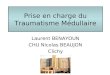 Prise en charge du Traumatisme Médullaire Laurent BENAYOUN CHU Nicolas BEAUJON Clichy