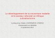 Le développement de la couverture maladie et le secteur informel en Afrique subsaharienne Letourmy Alain (CERMES-CNRS) Présentation au GIPSPSI 5 septembre