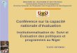 Institutionnalisation du Suivi et Évaluation des politiques et programmes au Niger MINISTERE DE LECONOMIE ET DES FINANCES Commissariat Chargé du Développement