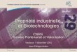 8-9/11/2001© INPI - 2001 Propriété industrielle et Biotechnologies CNRS Service Partenariat et Valorisation Toulouse 7 décembre 2001 Jean-Philippe Muller