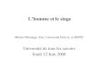 Lhomme et le singe Michel Morange, Ens, Université Paris 6, et IHPST Université de tous les savoirs Jeudi 12 Juin 2008