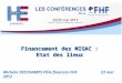 Financement des MIGAC : Etat des lieux Michèle DESCHAMPS Pôle finances FHF23 mai 2012 1