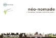 Néo-nomade « Travailleur nomade recherche oasis »