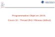 Programmation Objet en JAVA Cours 10 : Thread (fin) / Réseau (début)