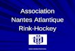 Nantes Atlantique Rink-Hockey Association Nantes Atlantique Rink-Hockey