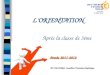 LORIENTATION Après la classe de 3ème Année 2011-2012 Année 2011-2012 AC AC. DELFORGE Conseillère dOrientation-Psychologue