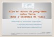 Mise en œuvre du programme Jules Verne dans lacadémie de Paris Références et ressources disponibles : * accès libre PIA/Europe et International * accès