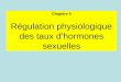 Chapitre 5 Régulation physiologique des taux dhormones sexuelles