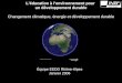 Léducation à lenvironnement pour un développement durable Changement climatique, énergie et développement durable Équipe EEDD Rhône-Alpes Janvier 2006