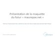 Présentation de la maquette du futur « maurepas.net » Point sur lavancement de la refonte du site et la mise en place des services Web Citoyen Réunion
