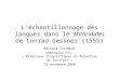 L'échantillonnage des langues dans le Mithridates de Conrad Gessner (1555) Bernard Colombat Séminaire HTL « Matériaux linguistiques et formation du locuteur