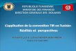 Lapplication de la convention TIR en Tunisie: Réalités et perspectives Présenté par le colonel HENDA BEN HMIDA Tunis le 3 et 4 juin 2009