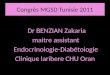 Congrès MGSD Tunisie 2011 Dr BENZIAN Zakaria maitre assistant Endocrinologie-Diabétologie Clinique laribere CHU Oran