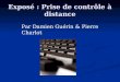 Exposé : Prise de contrôle à distance Par Damien Guérin & Pierre Charlot