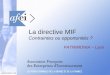 1 Jeudi 28 septembre 2006 La directive MIF Contraintes ou opportunités ? PATRIMONIA – Lyon Jeudi 28 septembre 2006 1
