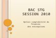 B AC STG S ESSION 2010 Option comptabilité de finances des entreprises