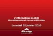 Linformatique mobile Une présentation de Lenovo et MicroAge Le mardi 26 janvier 2010