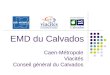 Caen-Métropole Viacités Conseil général du Calvados EMD du Calvados