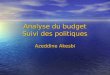 Analyse du budget Suivi des politiques Azeddine Akesbi
