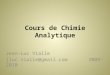 Cours de Chimie Analytique Jean-Luc Vialle jluc.vialle@gmail.com 2009-2010