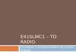 E41SLMC1 – TD RADIO Procédure denregistrement du corpus détude