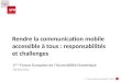 28/03/11 1 5 ème Forum Européen de laccessibilité Rendre la communication mobile accessible à tous : responsabilités et challenges 5 ème Forum Européen