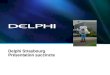 Delphi Strasbourg Présentation succincte Delphi confidential2 Delphi Strasbourg