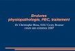Brulures physiopathologie, PEC, traitement Dr Christophe Riou, SAU Croix Rousse cours aux externes 2007