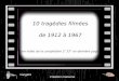 10 tragédies filmées de 1912 à 1967 (Lien vidéo de la compilation 2' 33'' en dernière page ) Création malouine Vangélis